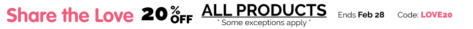 Get 20% off with coupon code LOVE20 during our Share the Love Event! Get 20% off with coupon code LOVE20 during our Share the Love Event!